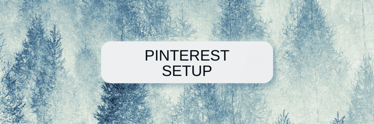 Pinterest Setup