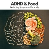 ADHD and Food - Managing symptoms naturally by Gutidentity