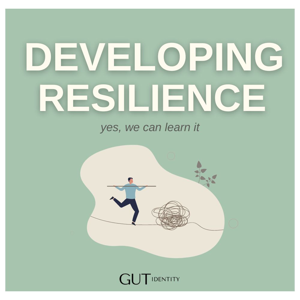 Developing Resilience for Challenging Times by Gutidentity