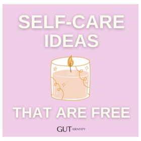 Self-Care Ideas That Are Free by Gutidentity