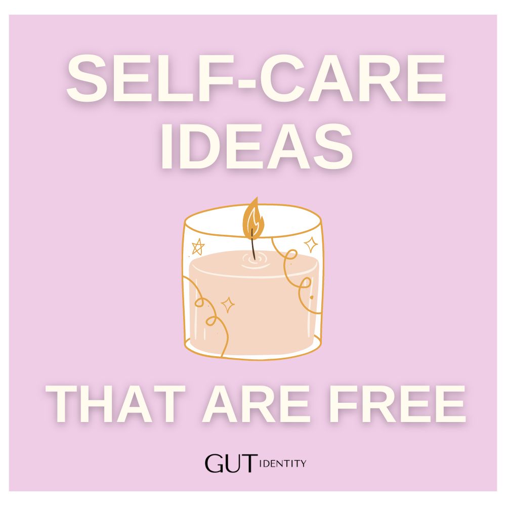 Self-Care Ideas That Are Free by Gutidentity